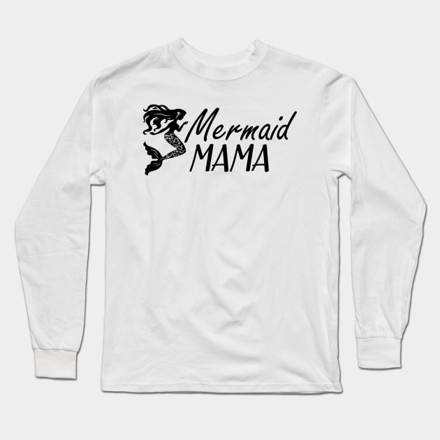 Mermaid Mama Long Sleeve T-Shirt by KC Happy Shop